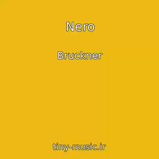 کاور آهنگ Nero از Bruckner