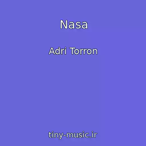 کاور آهنگ Nasa از Adri Torron