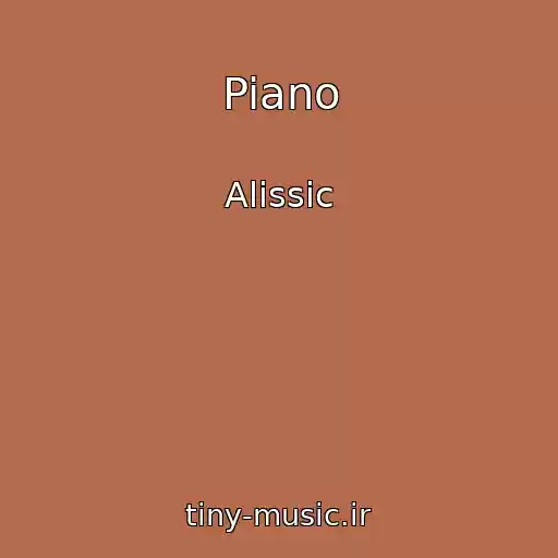 کاور آهنگ Piano از Alissic