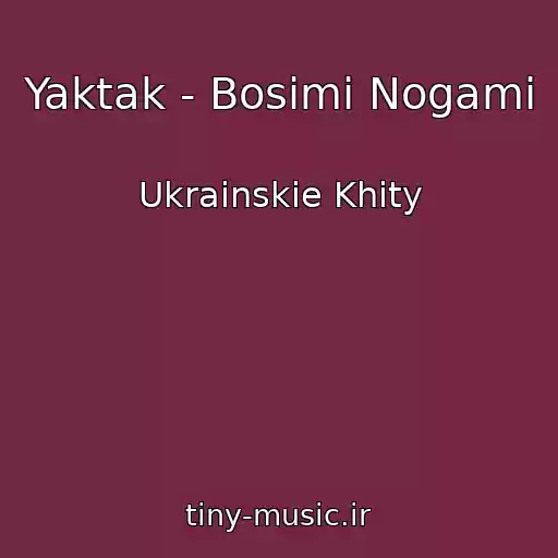 کاور آهنگ Yaktak - Bosimi Nogami از Ukrainskie Khity