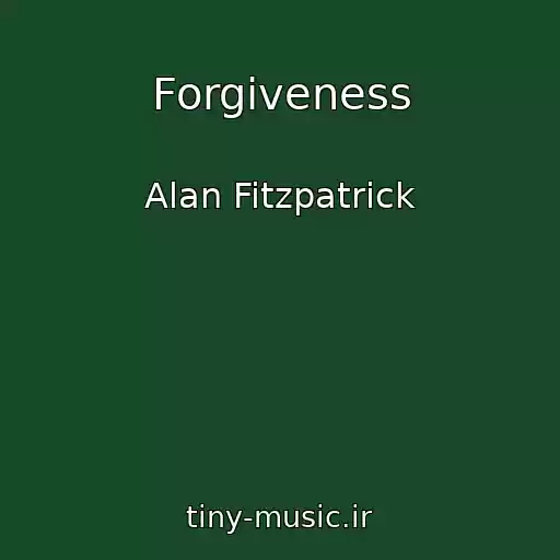 کاور آهنگ Forgiveness از Alan Fitzpatrick