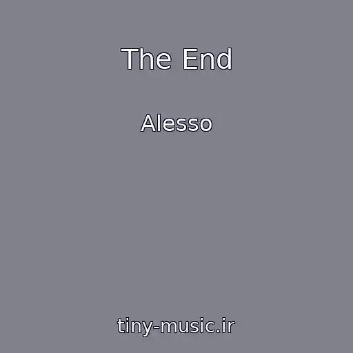 کاور آهنگ The End از Alesso