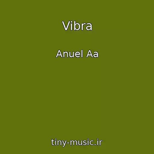 کاور آهنگ Vibra از Anuel Aa