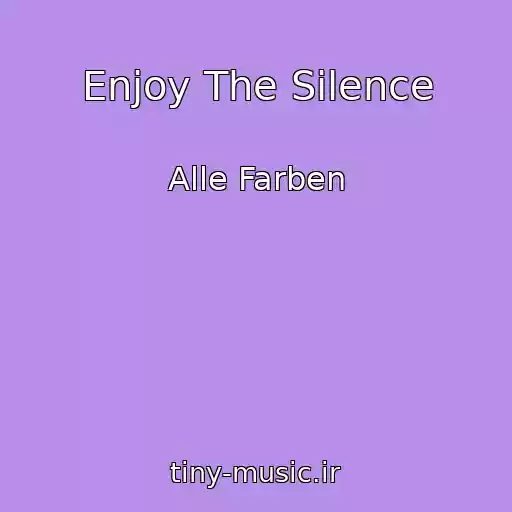 کاور آهنگ Enjoy The Silence از Alle Farben