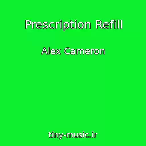 کاور آهنگ Prescription Refill از Alex Cameron