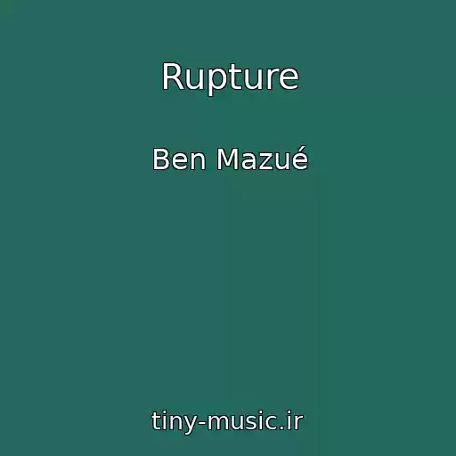 کاور آهنگ Rupture از Ben Mazué