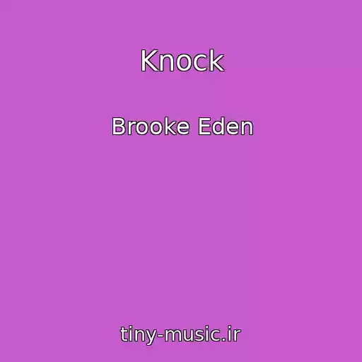 کاور آهنگ Knock از Brooke Eden