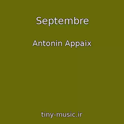 کاور آهنگ Septembre از Antonin Appaix