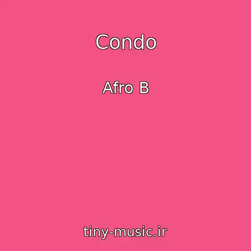 کاور آهنگ Condo از Afro B