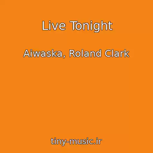 کاور آهنگ Live Tonight از Aiwaska, Roland Clark