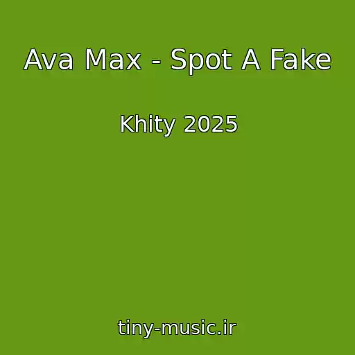کاور آهنگ Ava Max - Spot A Fake از Khity 2025