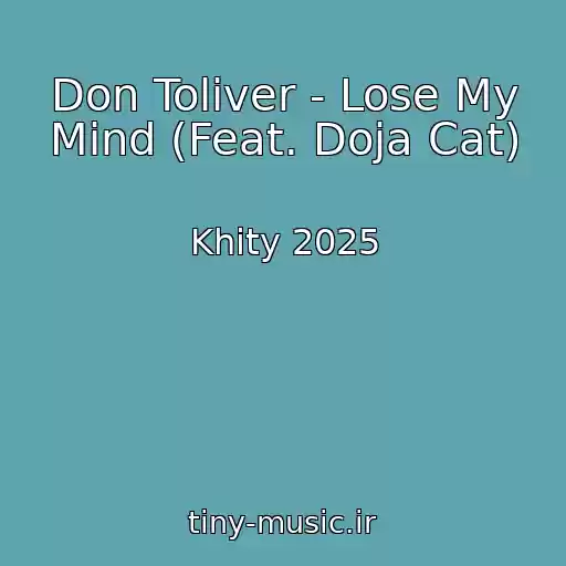 کاور آهنگ Don Toliver - Lose My Mind (Feat. Doja Cat) از Khity 2025