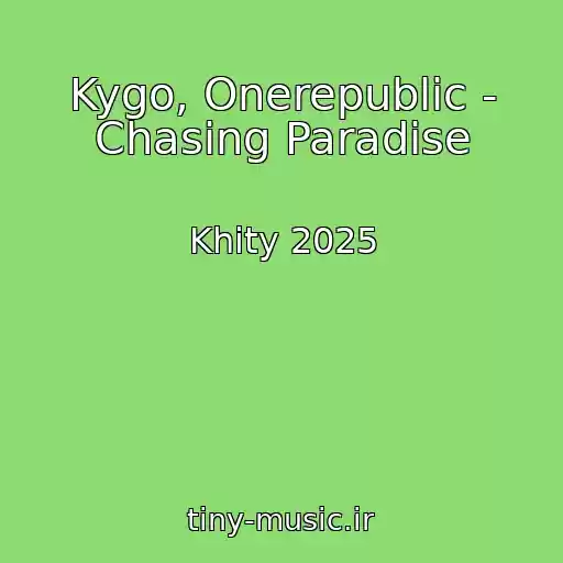 کاور آهنگ Kygo, Onerepublic - Chasing Paradise از Khity 2025