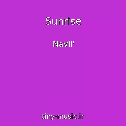 کاور آهنگ Sunrise از Navil'
