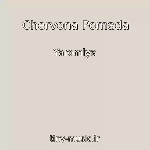 کاور آهنگ Chervona Pomada از Yaromiya