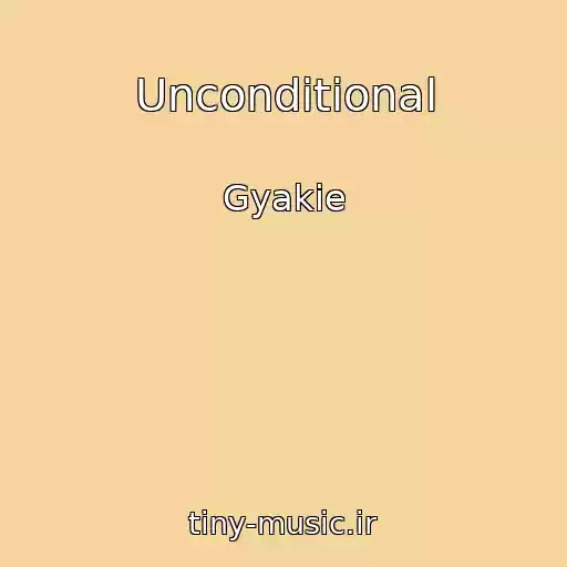 کاور آهنگ Unconditional از Gyakie