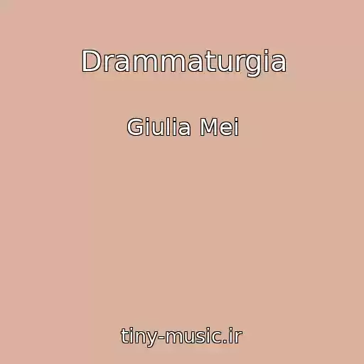 کاور آهنگ Drammaturgia از Giulia Mei