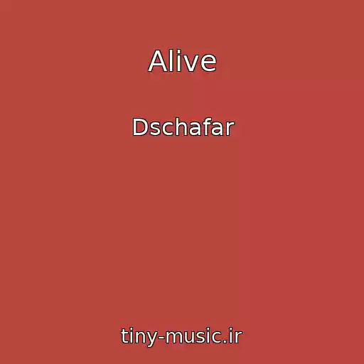 کاور آهنگ Alive از Dschafar