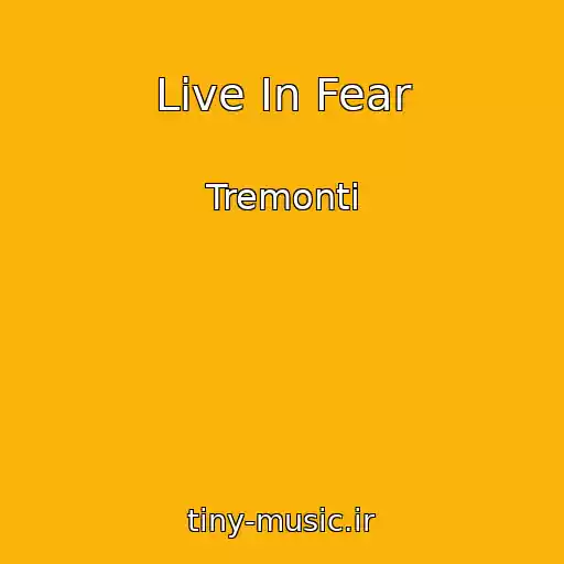 کاور آهنگ Live In Fear از Tremonti