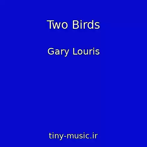 کاور آهنگ Two Birds از Gary Louris