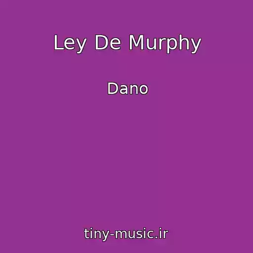 کاور آهنگ Ley De Murphy از Dano