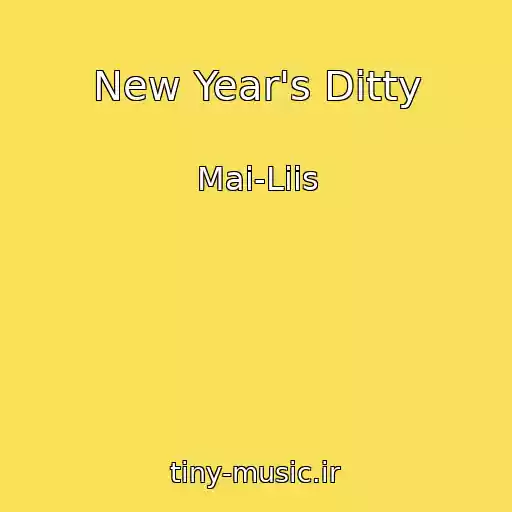 کاور آهنگ New Year's Ditty از Mai-Liis