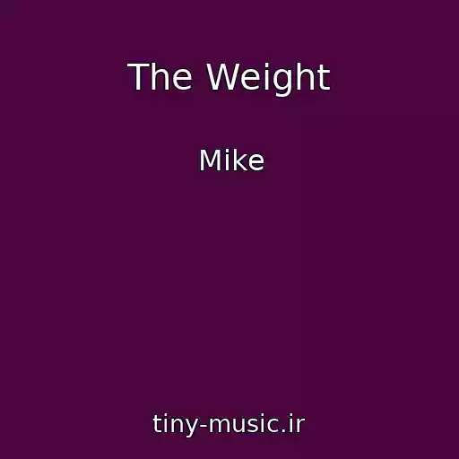کاور آهنگ The Weight از Mike
