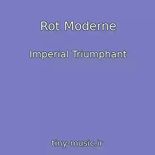 کاور آهنگ Rot Moderne از Imperial Triumphant