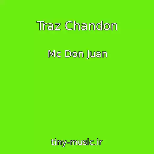 کاور آهنگ Traz Chandon از Mc Don Juan