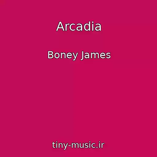 کاور آهنگ Arcadia از Boney James