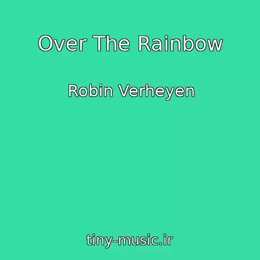 کاور آهنگ Over The Rainbow از Robin Verheyen
