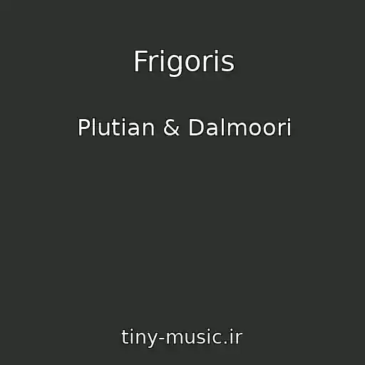 کاور آهنگ Frigoris از Plutian & Dalmoori