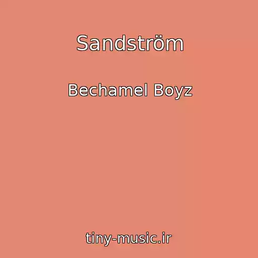 کاور آهنگ Sandström از Bechamel Boyz