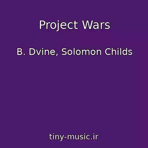 کاور آهنگ Project Wars از B. Dvine, Solomon Childs
