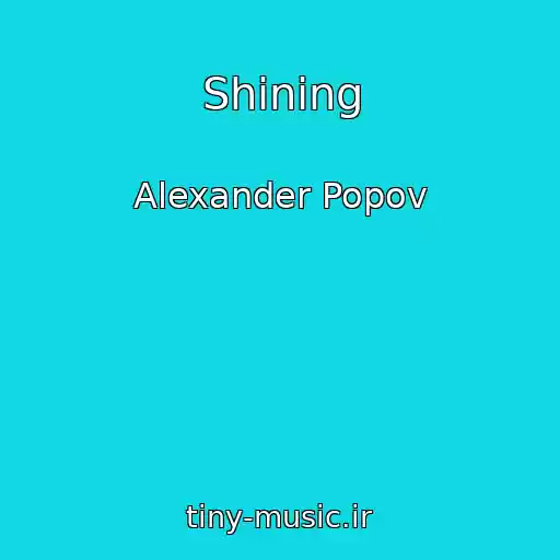 کاور آهنگ Shining از Alexander Popov