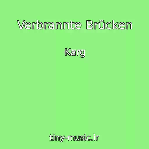 کاور آهنگ Verbrannte Brücken از Karg