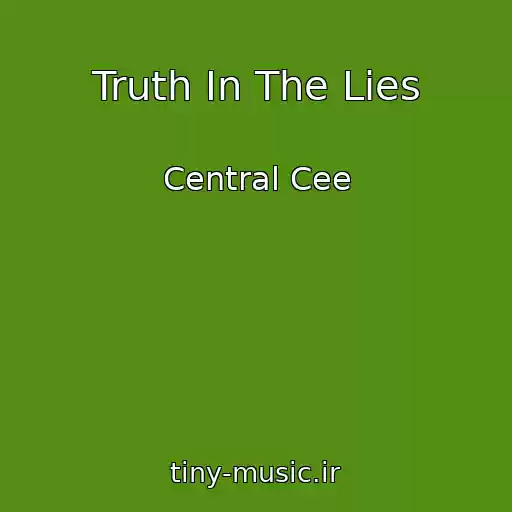 کاور آهنگ Truth In The Lies از Central Cee