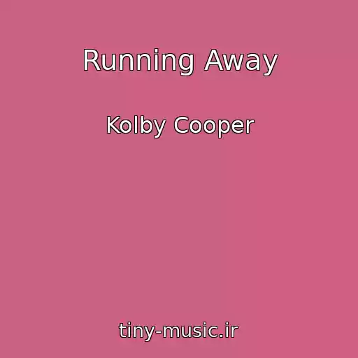 کاور آهنگ Running Away از Kolby Cooper