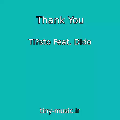 کاور آهنگ Thank You از Ti?sto Feat. Dido