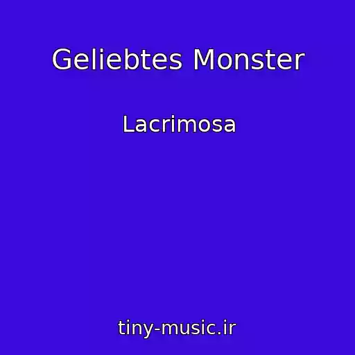 کاور آهنگ Geliebtes Monster از Lacrimosa