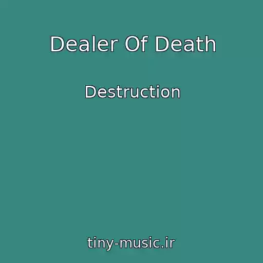 کاور آهنگ Dealer Of Death از Destruction
