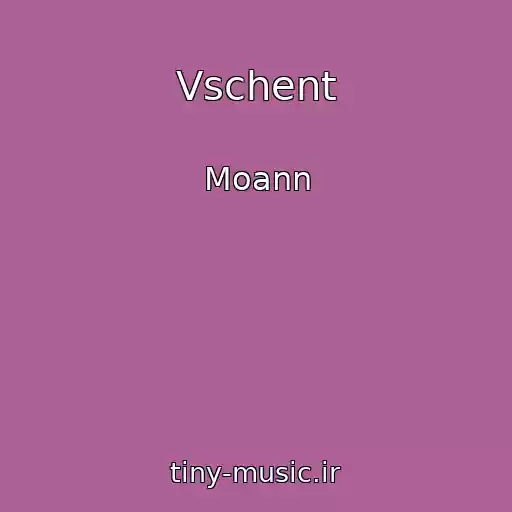 کاور آهنگ Vschent از Moann