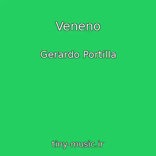 کاور آهنگ Veneno از Gerardo Portilla