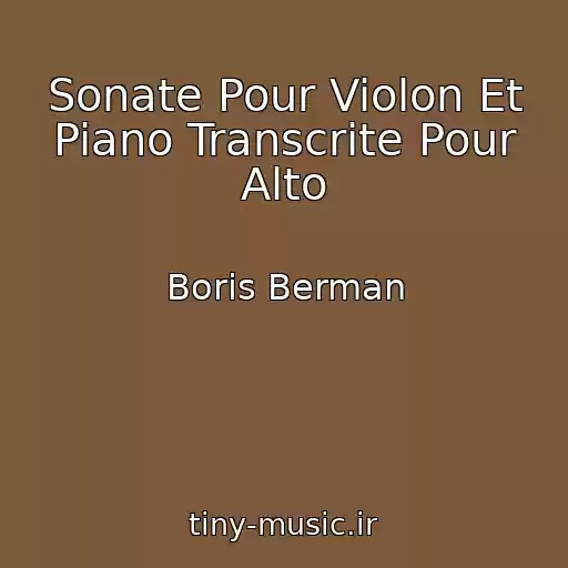 کاور آهنگ Sonate Pour Violon Et Piano Transcrite Pour Alto از Boris Berman