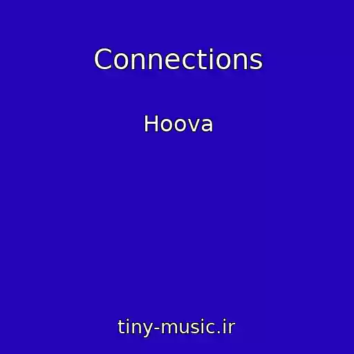 کاور آهنگ Connections از Hoova