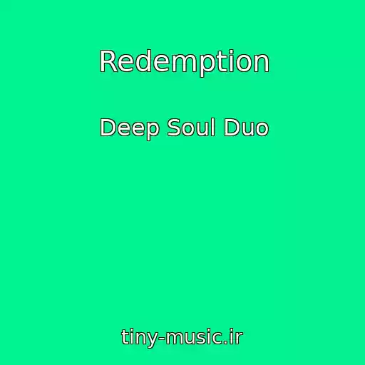 کاور آهنگ Redemption از Deep Soul Duo