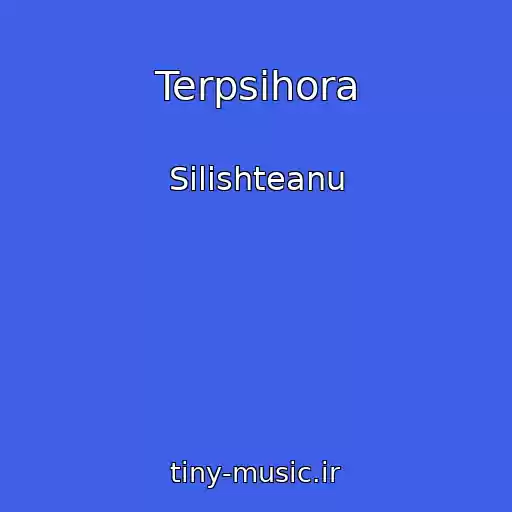 کاور آهنگ Terpsihora از Silishteanu