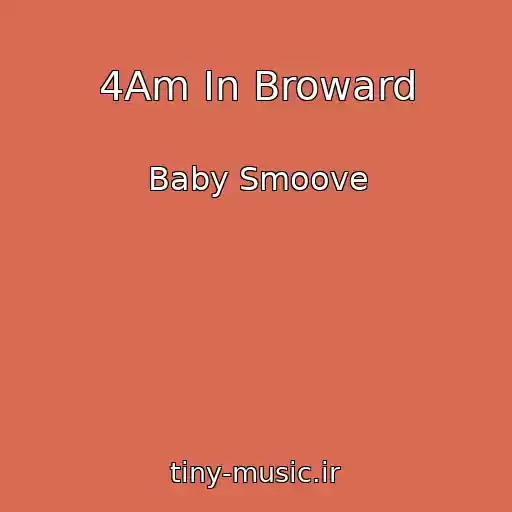 کاور آهنگ 4Am In Broward از Baby Smoove