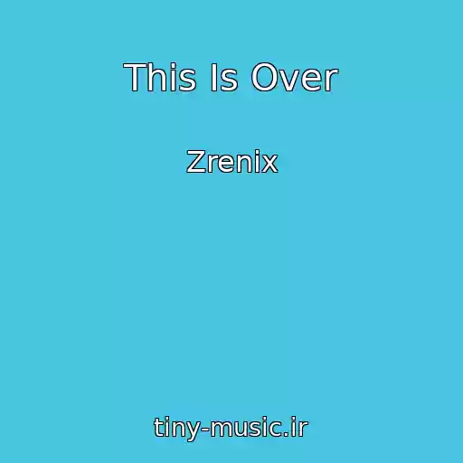 کاور آهنگ This Is Over از Zrenix