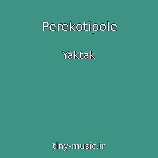 کاور آهنگ Perekotipole از Yaktak